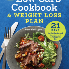The Low-Carb Cookbook And Weight-Loss Plan - Review
