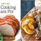 The Art Of Great Cooking With Your Instant Pot - Review