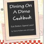 Dining On A Dime Cookbook